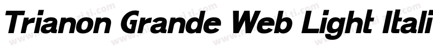 Trianon Grande Web Light Italic字体转换